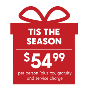Tis the Season - $54.99 per Person