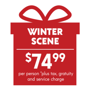 Winter Scene - $74.99 per person